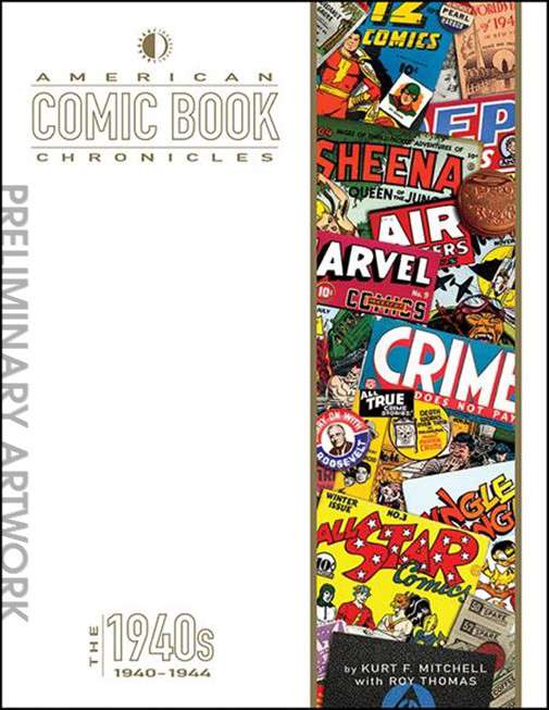 American Comic Book Chronicles: 1940-1945