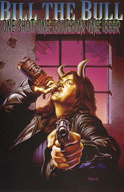 Bill the Bull: One Shot, One Bourbon, One Beer
