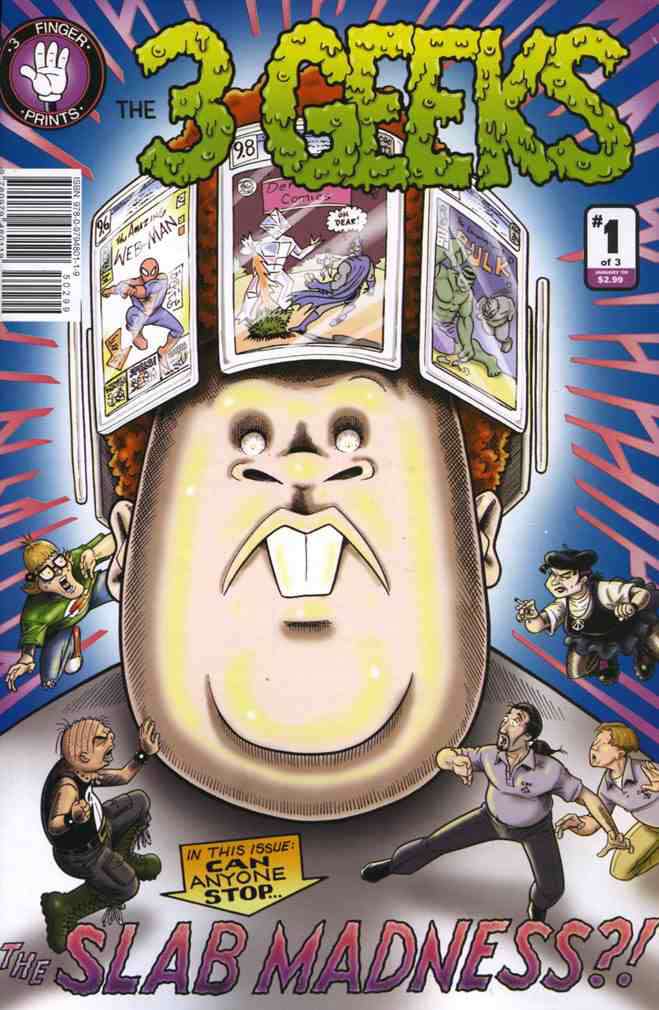 The 3 Geeks: Slab Madness!