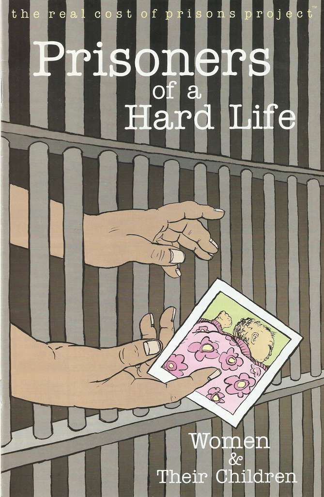Prisoners of a Hard Life