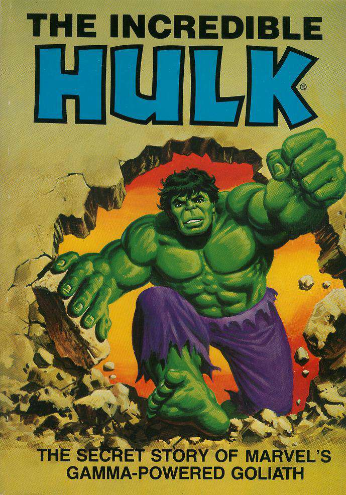 The Incredible Hulk: The Secret Story of Marvel’s Gamma-Powered Goliath