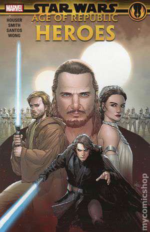 Star Wars: Age of Republic—Heroes Book #1