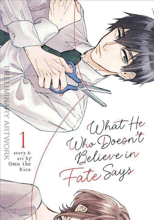 What He Who Doesn’t Believe in Fate Says