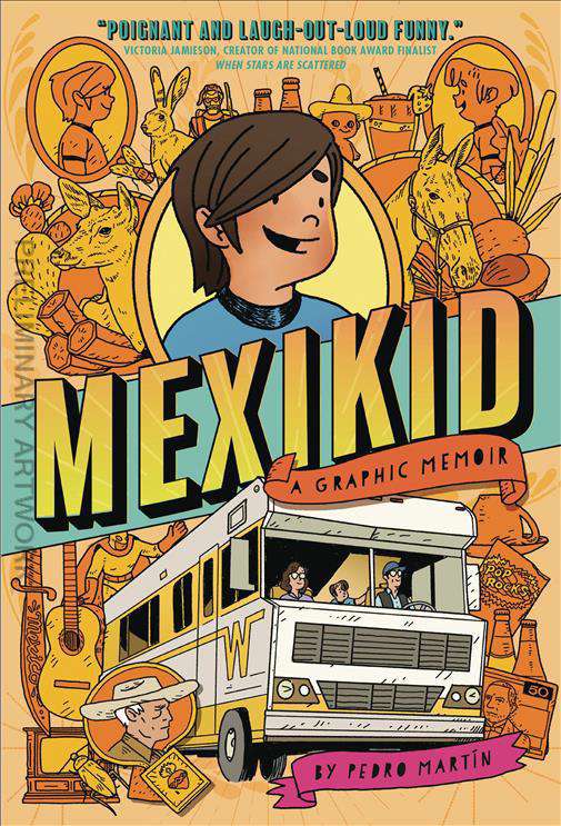 Mexikid: A Graphic Memoir