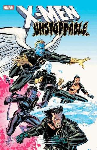 X-Men: Unstoppable #1