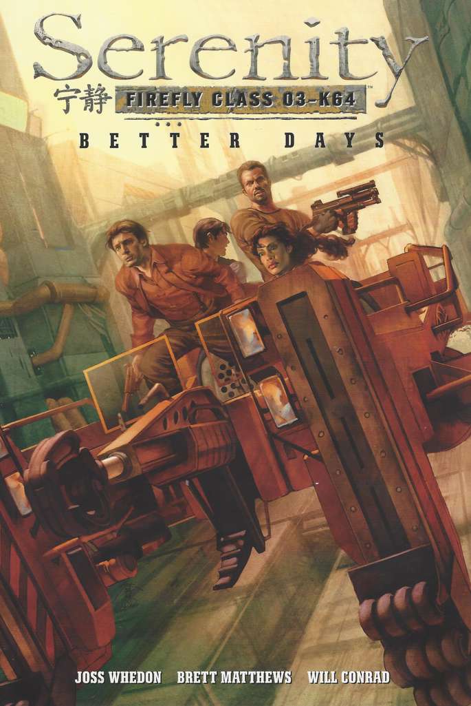 Serenity: Better Days Book #1  - 2nd printing