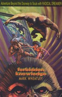 Forbidden Knowledge: Adventure Beyond the Doorway to Souls with Radical Dreamer