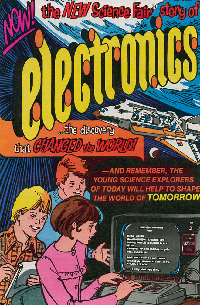 The New Science Fair Story of Electronics—The Discovery that Changed the World