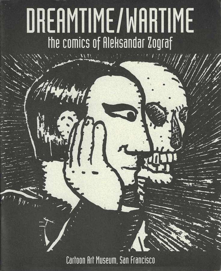 Dreamtime/Wartime: The Comics of Aleksandar Zograf