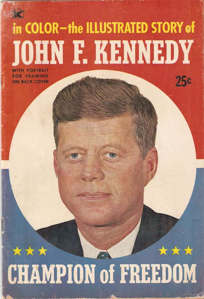 Illustrated Story of John F. Kennedy: Champion of Freedom