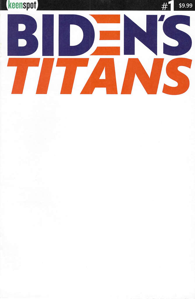 Biden’s Titans