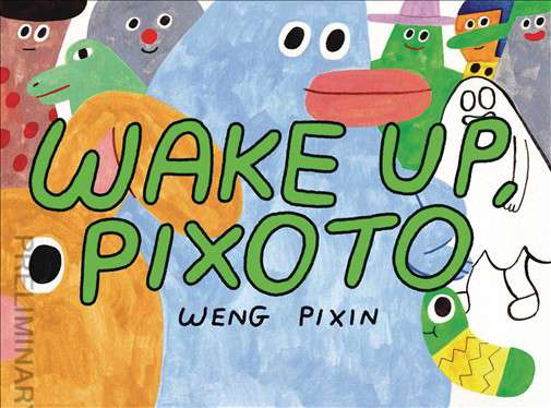 Wake Up, Pixoto