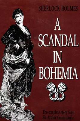Sherlock Holmes: A Scandal In Bohemia