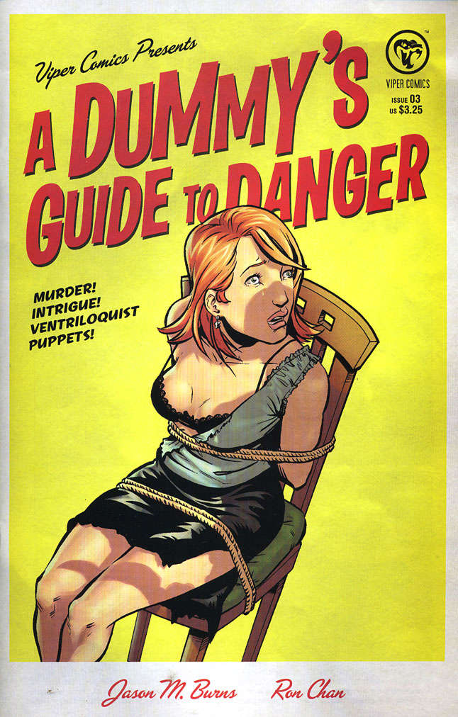A Dummy’s Guide to Danger #3
