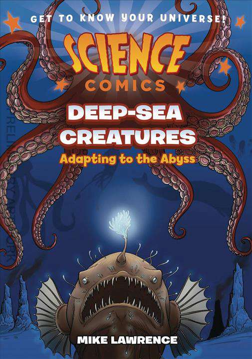 Science Comics: Deep-Sea Creatures