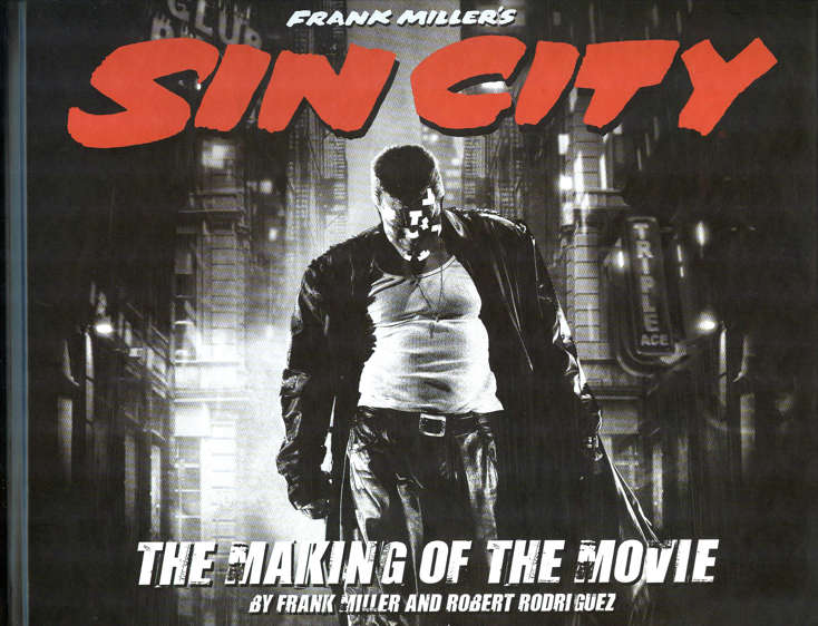 Frank Miller’s Sin City: The Making of the Movie