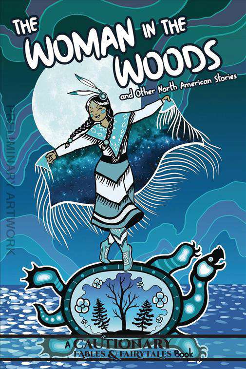 The Woman in the Woods &amp; Other North American Stories