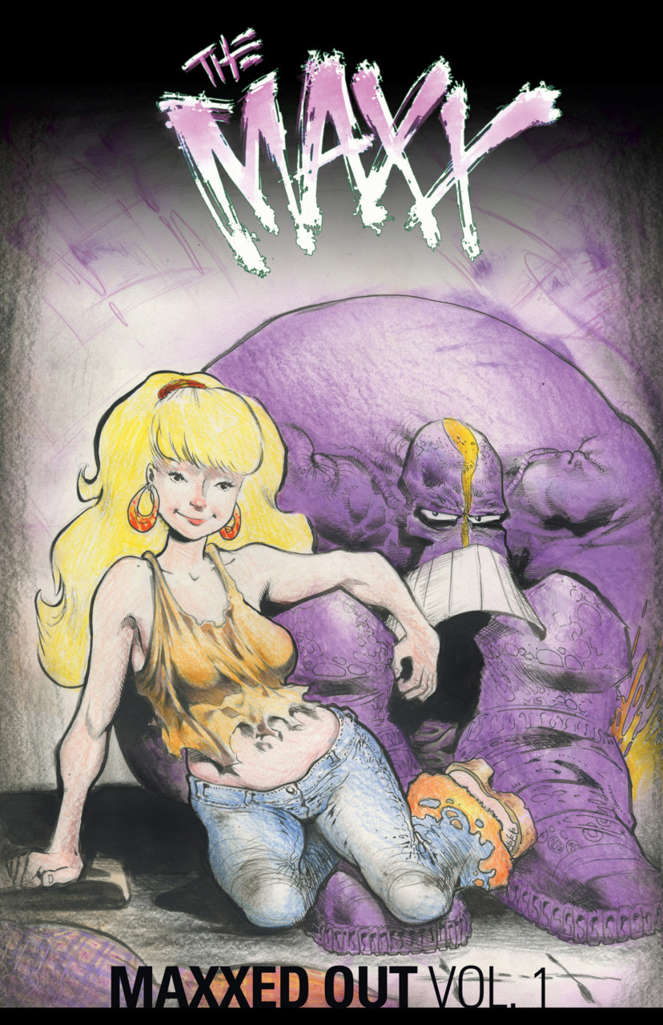 The Maxx: Maxxed Out
