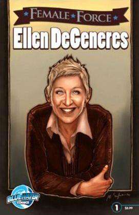 Female Force: Ellen Degeneres
