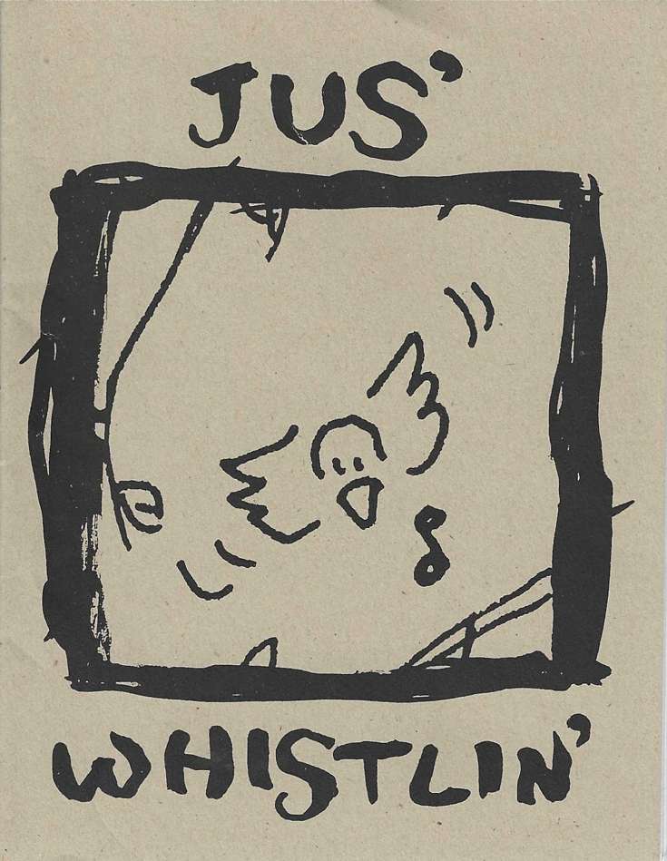 Jus’ Whistlin’