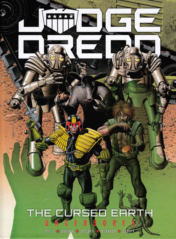 Judge Dredd: The Cursed Earth Saga Uncensored