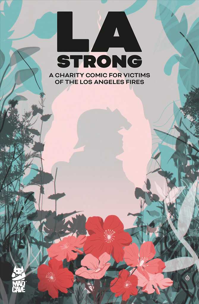 LA Strong: a Charity Comic for Victims of the Los Angeles Fires #1  - 2nd printing