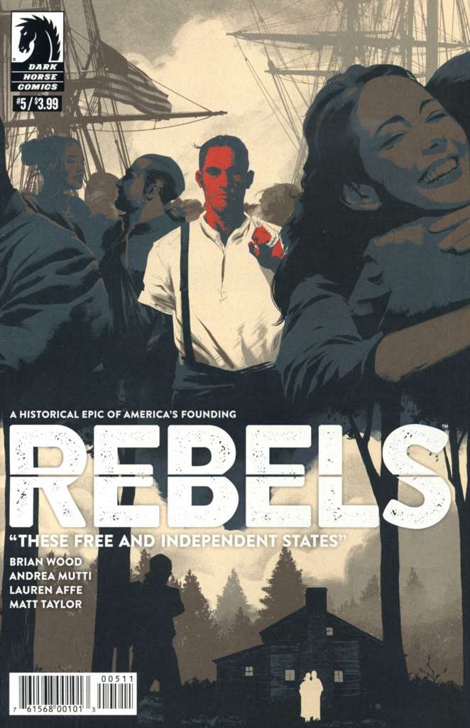 Rebels: These Free and Independent States #5