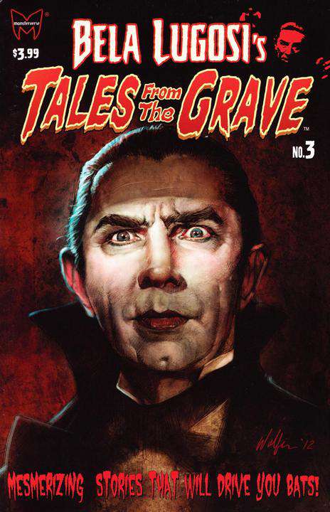 Tales from the Grave (Bela Lugosi’s…) #3