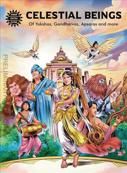 Celestial Beings: Of Yakshas Gandharvas, Apsaras and More
