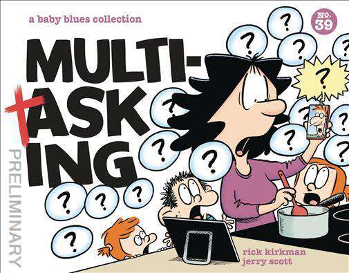Baby Blues Collection: Multi-Tasking