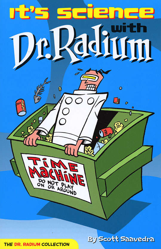 It’s Science With Dr. Radium Book #3