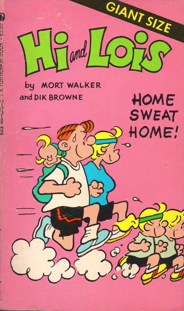 Hi and Lois: Home Sweat Home!