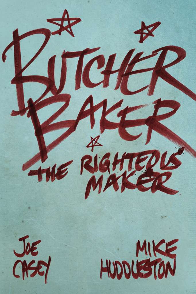 Butcher Baker, Righteous Maker Book #1 Hardcover
