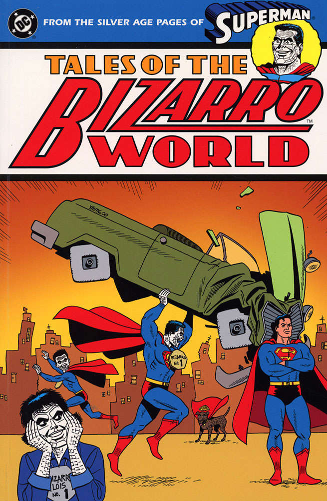 Tales of the Bizarro World