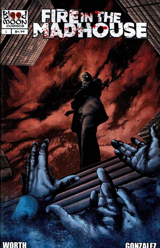 Fire in the Madhouse