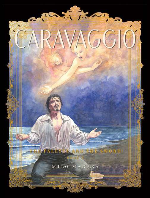 Caravaggio: The Pallette and the Sword