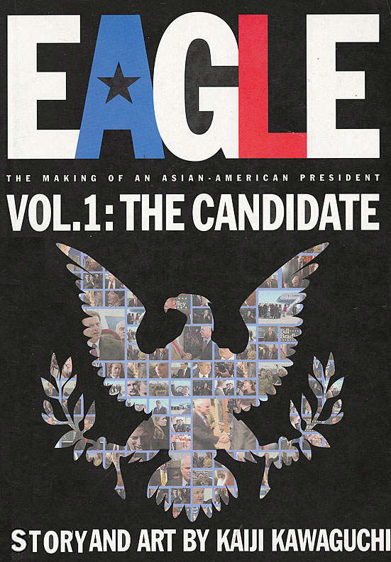 Eagle: The Making of an Asian-American President