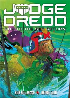 Judge Dredd and to the Sea Return