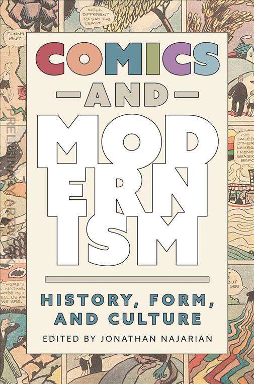 Comics and Modernism: History, Form, and Culture