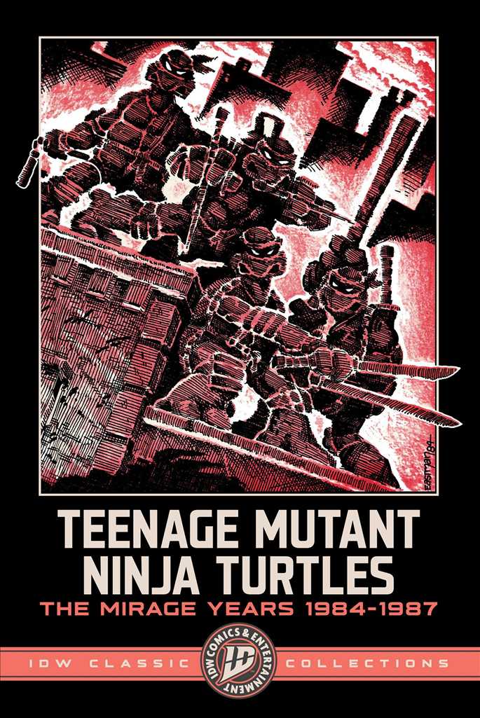 Teenage Mutant Ninja Turtles: The Mirage Years 1984-1987—IDW Classic Collections