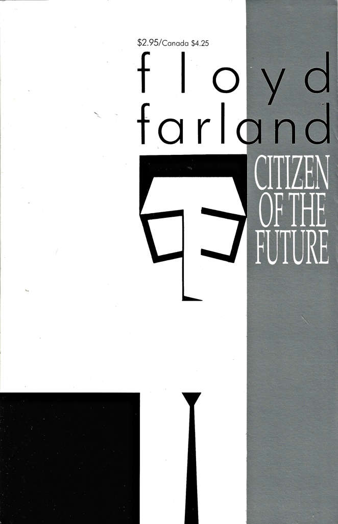 Floyd Farland: Citizen of the Future