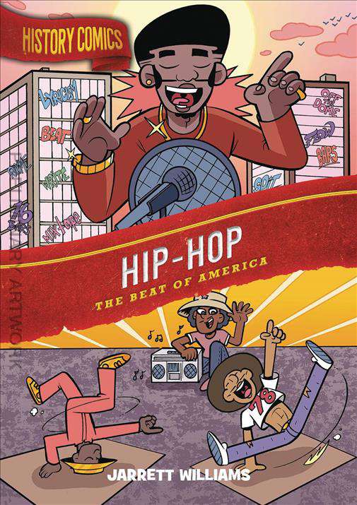History Comics: Hip-Hop—The Beat of America