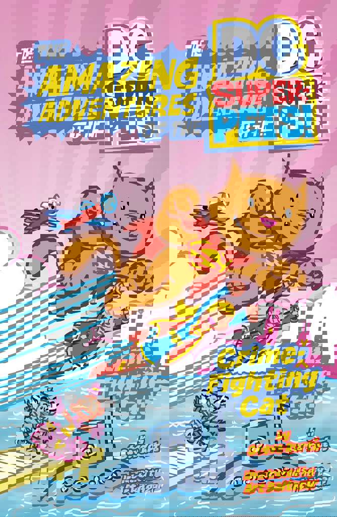 The Amazing Adventures of the DC Super-Pets: Crime-Fighting Cat!