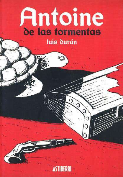 Antoine De Las Tormentas Book #1