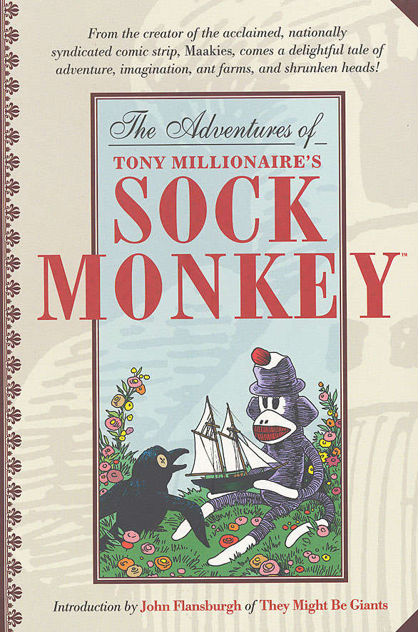 The Adventures of Tony Millionaire’s Sock Monkey