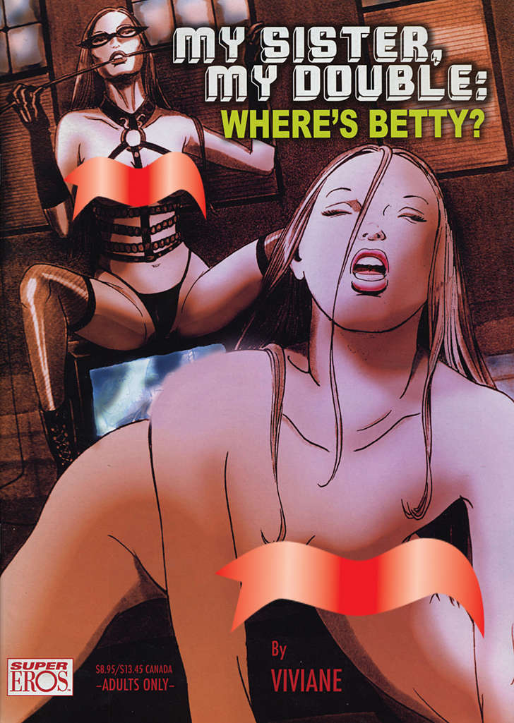 My Sister, My Double: Where’s Betty?