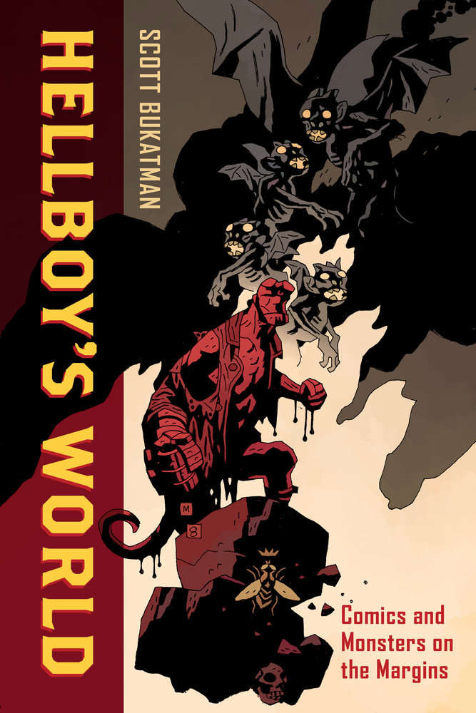 Hellboy’s World: Comics and Monsters on the Margins
