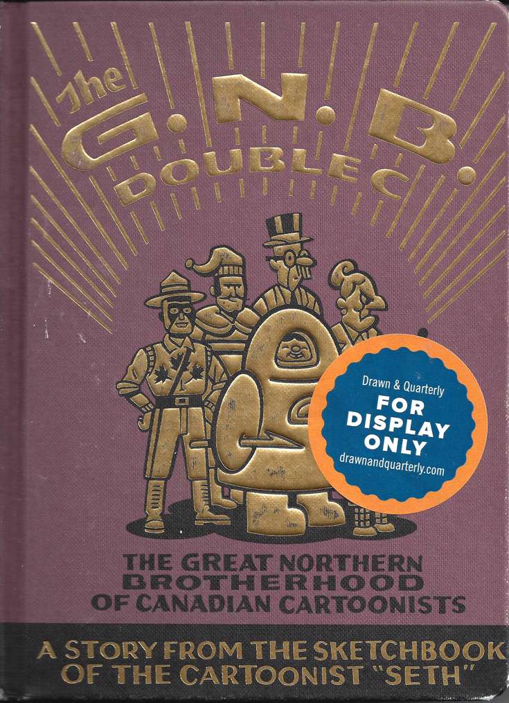 The G.N.B. Double C: The Great Northern Brotherhood of Canadian Cartoonists