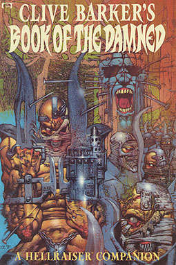 Book of the Damned: A Hellraiser Companion (Clive Barker’s…)