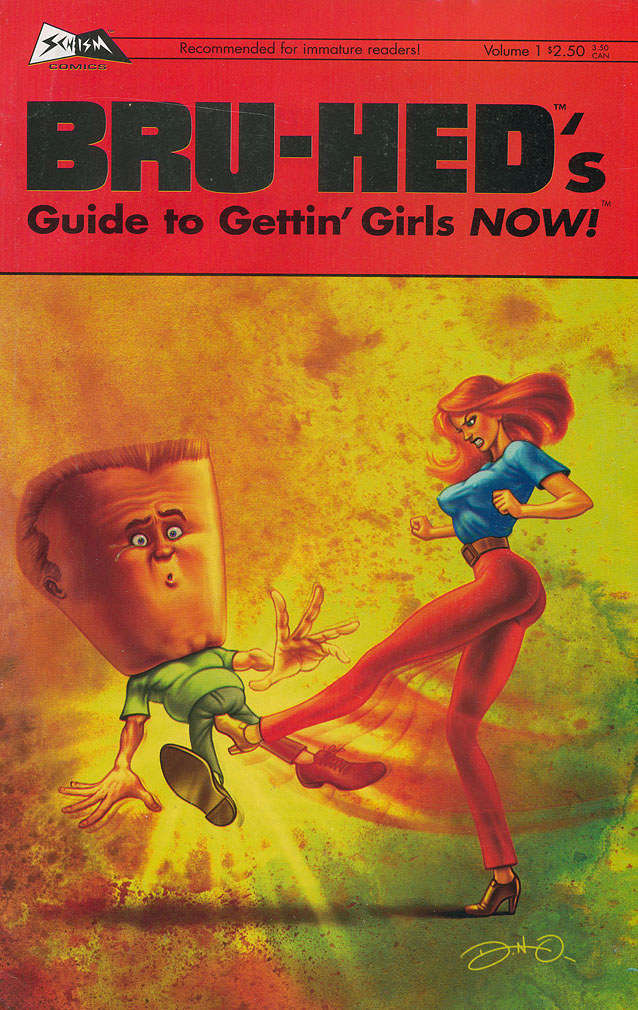 Bru-Hed’s Guide to Gettin’ Girls Now!